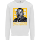 MLK Martin Luther King Black Lives Matter Mens Sweatshirt Jumper White