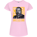 MLK Martin Luther King Black Lives Matter Womens Petite Cut T-Shirt Light Pink