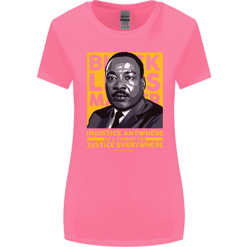 MLK Martin Luther King Black Lives Matter Womens Wider Cut T-Shirt Azalea