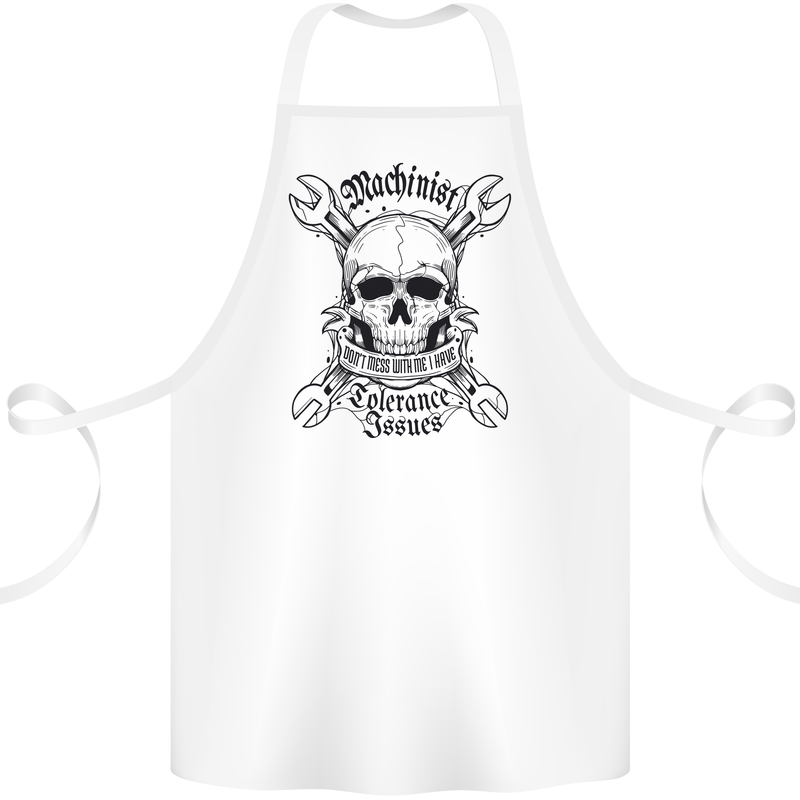 Machinist I Have Tolerance Issues Cotton Apron 100% Organic White