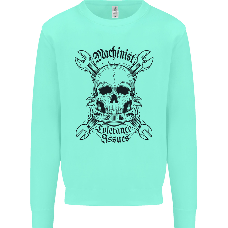 Machinist I Have Tolerance Issues Kids Sweatshirt Jumper Peppermint