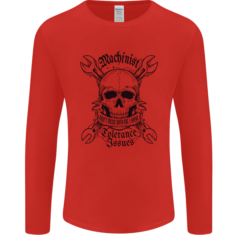 Machinist I Have Tolerance Issues Mens Long Sleeve T-Shirt Red