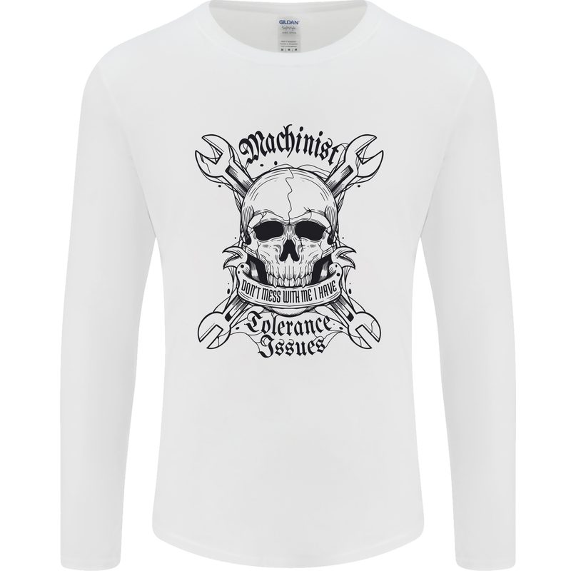 Machinist I Have Tolerance Issues Mens Long Sleeve T-Shirt White