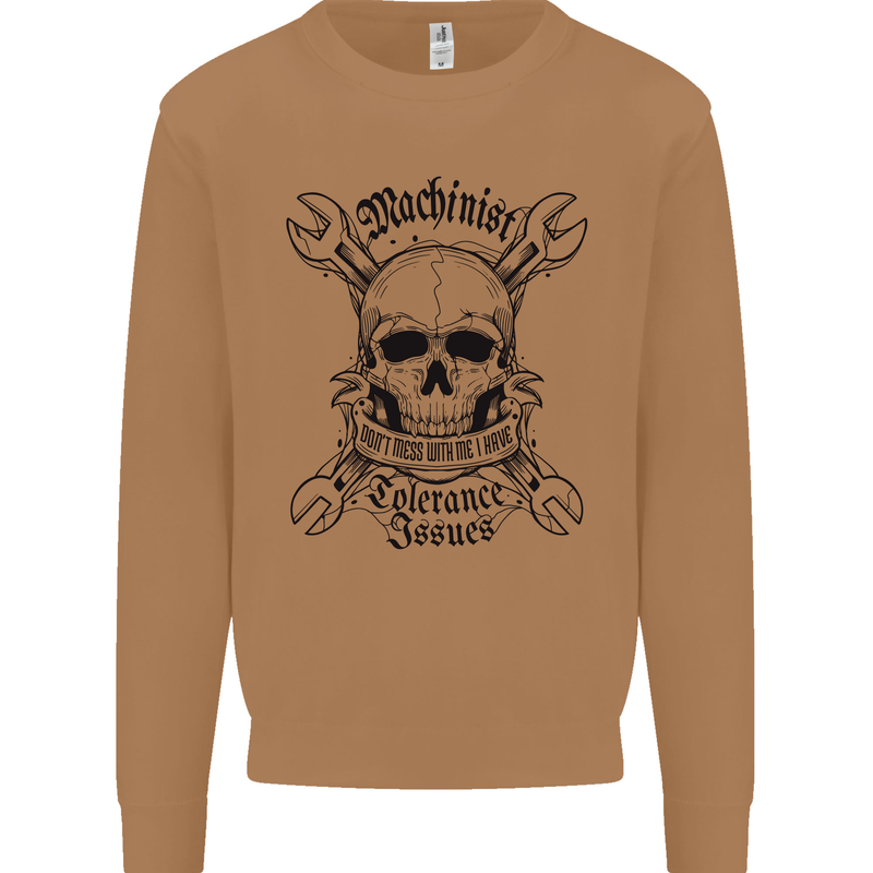 Machinist I Have Tolerance Issues Mens Sweatshirt Jumper Caramel Latte