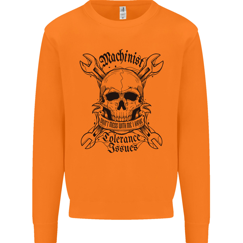Machinist I Have Tolerance Issues Mens Sweatshirt Jumper Orange