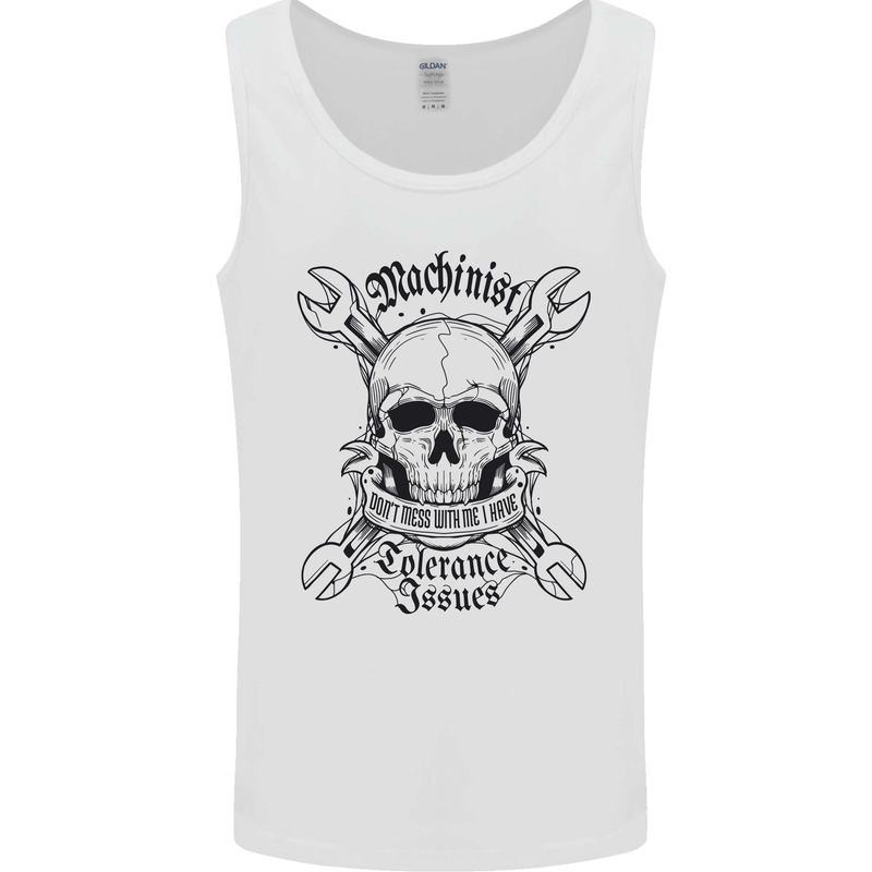 Machinist I Have Tolerance Issues Mens Vest Tank Top White