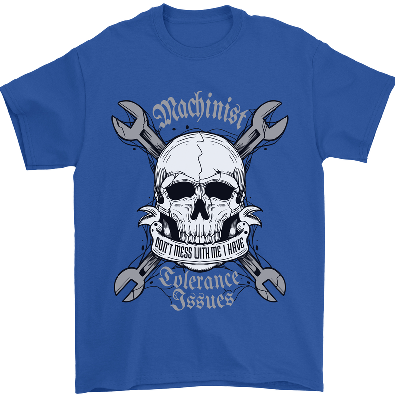 Machinist I Have Tolerance Issues Skull Mens T-Shirt 100% Cotton Royal Blue