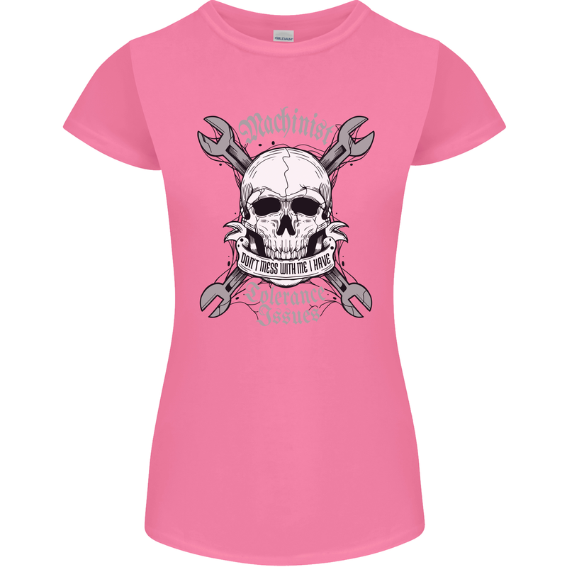 Machinist I Have Tolerance Issues Skull Womens Petite Cut T-Shirt Azalea