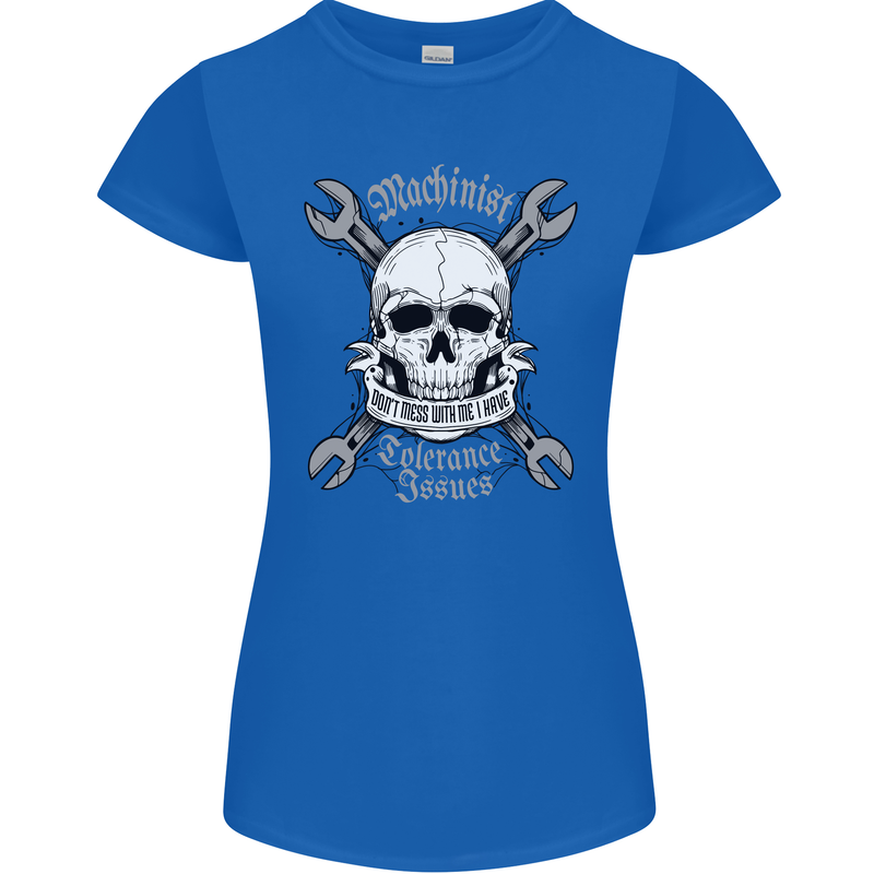 Machinist I Have Tolerance Issues Skull Womens Petite Cut T-Shirt Royal Blue