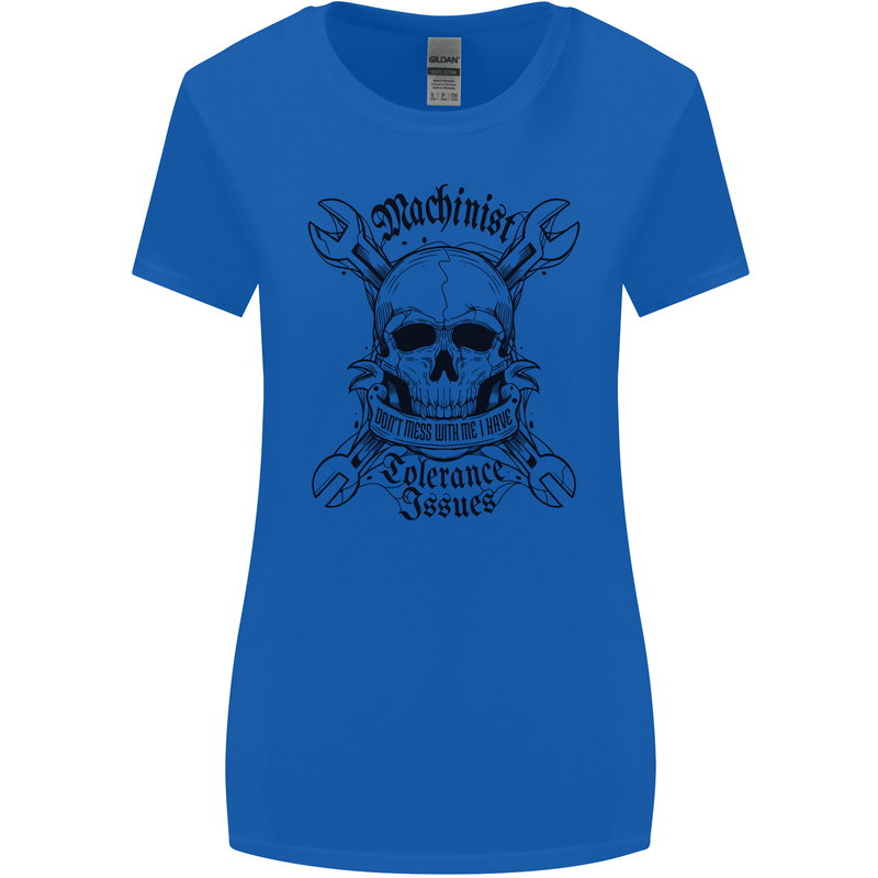 Machinist I Have Tolerance Issues Womens Wider Cut T-Shirt Royal Blue