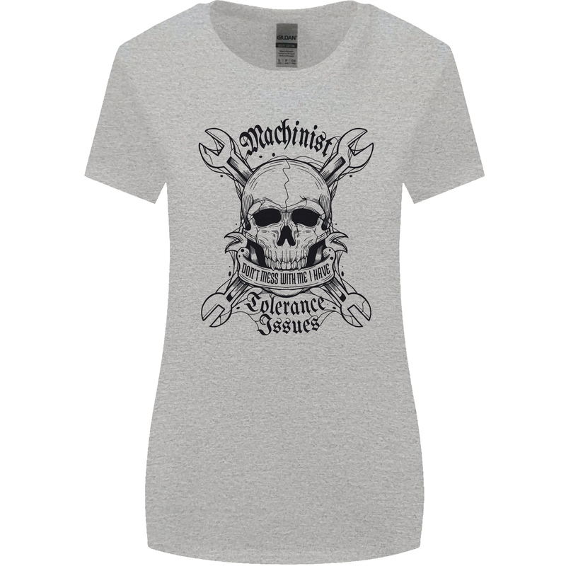 Machinist I Have Tolerance Issues Womens Wider Cut T-Shirt Sports Grey