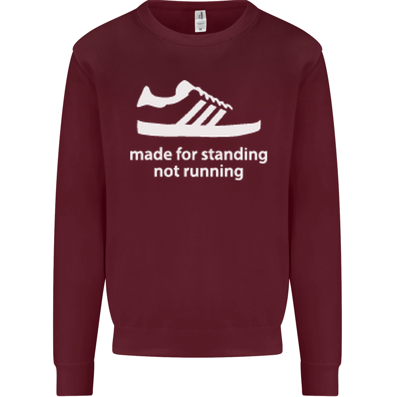 Made for Standing Not Walking Hooligan Kids Sweatshirt Jumper Maroon