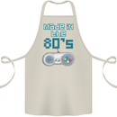 Made in the 80's Funny Birthday Retro Cotton Apron 100% Organic Natural