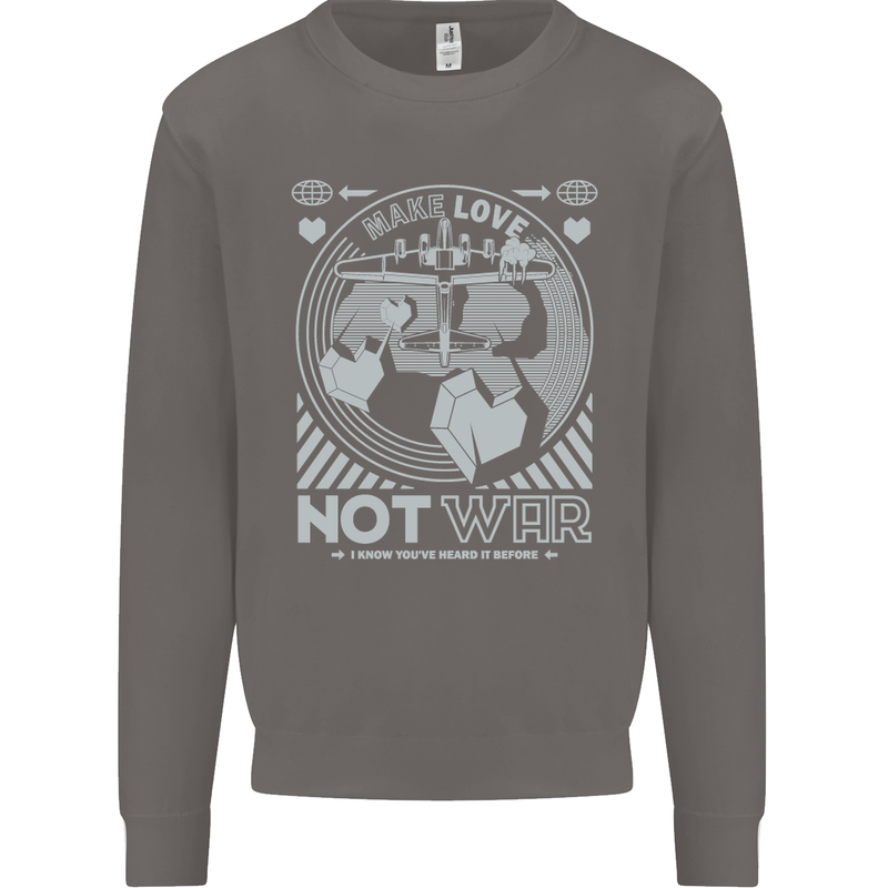 Make Love Not War World Peace Anti Mens Sweatshirt Jumper Charcoal