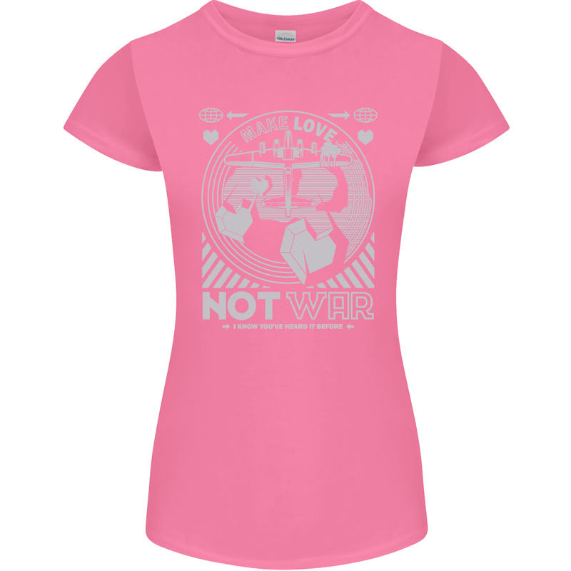 Make Love Not War World Peace Anti Womens Petite Cut T-Shirt Azalea