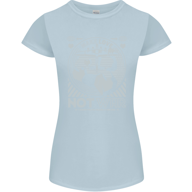 Make Love Not War World Peace Anti Womens Petite Cut T-Shirt Light Blue