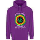 Marijuana at Least Its Not Crack Weed Mens 80% Cotton Hoodie Purple