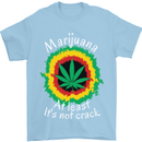 Marijuana at Least Its Not Crack Weed Mens T-Shirt Cotton Gildan Light Blue