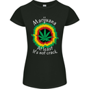Marijuana at Least Its Not Crack Weed Womens Petite Cut T-Shirt Black