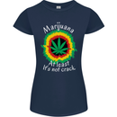 Marijuana at Least Its Not Crack Weed Womens Petite Cut T-Shirt Navy Blue
