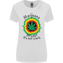 Marijuana at Least Its Not Crack Weed Womens Wider Cut T-Shirt White