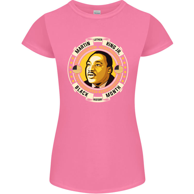 Martin Luther King Black History Month Womens Petite Cut T-Shirt Azalea