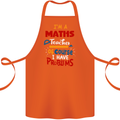 Maths Teacher Have Problems Funny Teaching Cotton Apron 100% Organic Orange
