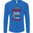 Maths Teacher Have Problems Funny Teaching Mens Long Sleeve T-Shirt Royal Blue