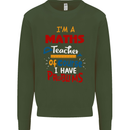 Maths Teacher Have Problems Funny Teaching Mens Sweatshirt Jumper Forest Green