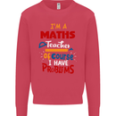 Maths Teacher Have Problems Funny Teaching Mens Sweatshirt Jumper Heliconia