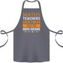 Maths Teachers Above Average Funny Teaching Cotton Apron 100% Organic Steel