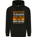 Maths Teachers Above Average Funny Teaching Mens 80% Cotton Hoodie Black