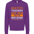 Maths Teachers Above Average Funny Teaching Mens Sweatshirt Jumper Purple