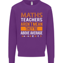 Maths Teachers Above Average Funny Teaching Mens Sweatshirt Jumper Purple