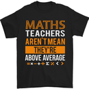 Maths Teachers Above Average Funny Teaching Mens T-Shirt Cotton Gildan Black