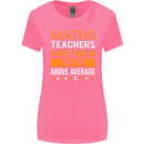Maths Teachers Above Average Funny Teaching Womens Wider Cut T-Shirt Azalea