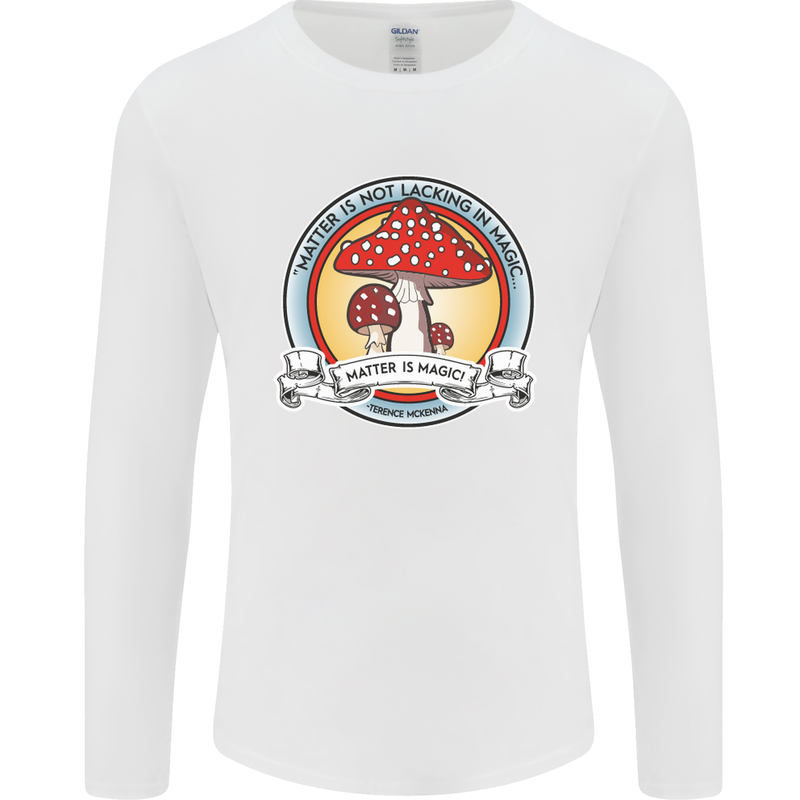 Matter Is Not Lacking in Magic Mushroom LSD Mens Long Sleeve T-Shirt White