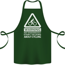 May Start Talking About Cycling Cyclist Cotton Apron 100% Organic Forest Green