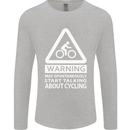 May Start Talking About Cycling Cyclist Mens Long Sleeve T-Shirt Sports Grey