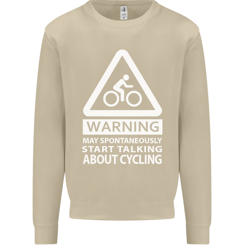 May Start Talking About Cycling Cyclist Mens Sweatshirt Jumper Sand