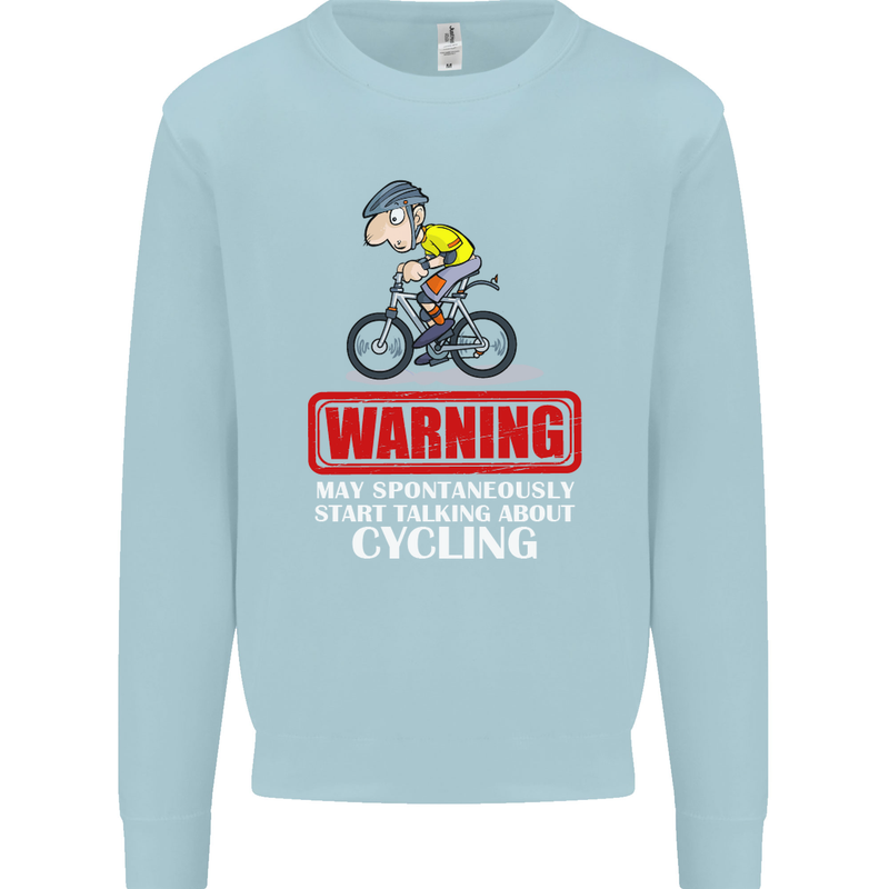 May Start Talking About Cycling Funny Kids Sweatshirt Jumper Light Blue