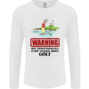 May Start Talking About Golf Funny Golfing Mens Long Sleeve T-Shirt White