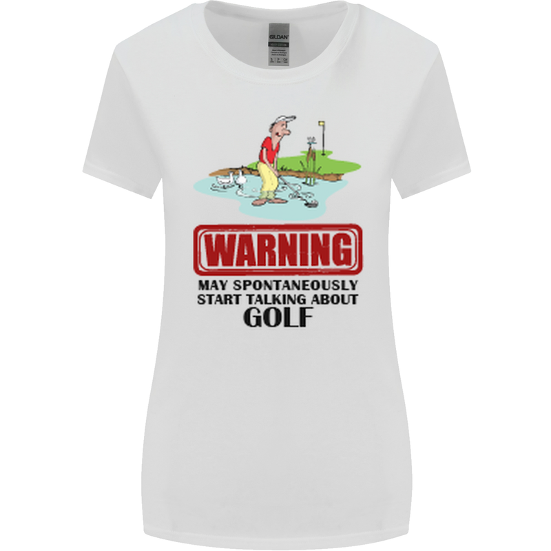 May Start Talking About Golf Funny Golfing Womens Wider Cut T-Shirt White