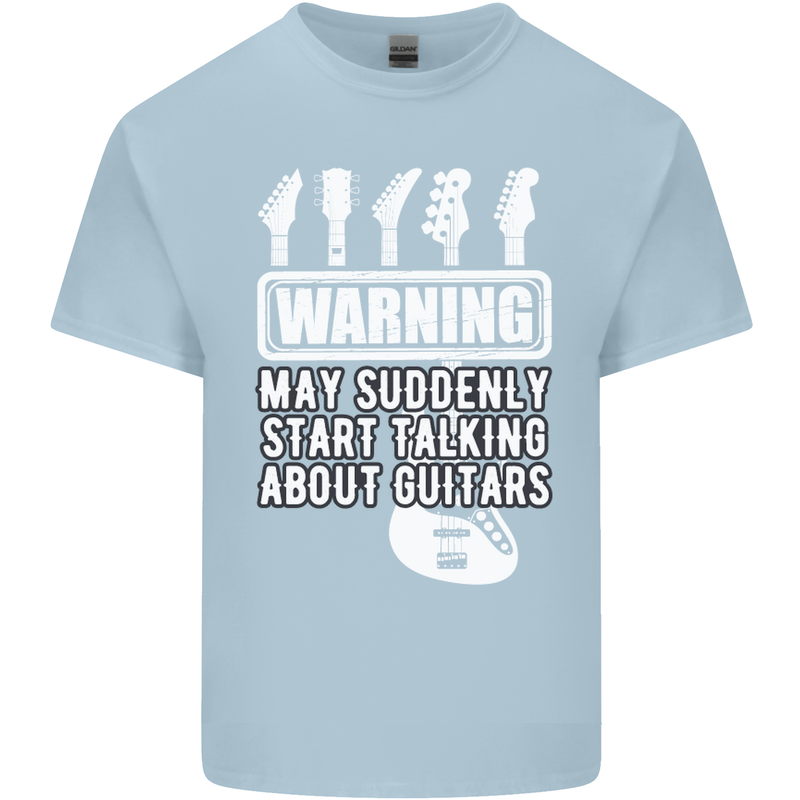 May Start Talking About Guitars Guitarist Kids T-Shirt Childrens Light Blue