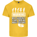 May Start Talking About Guitars Guitarist Kids T-Shirt Childrens Yellow