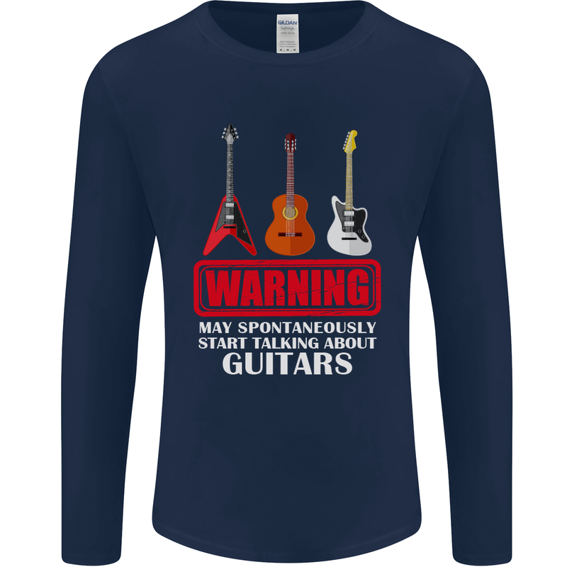 May Start Talking About Guitars Guitarist Mens Long Sleeve T-Shirt Navy Blue