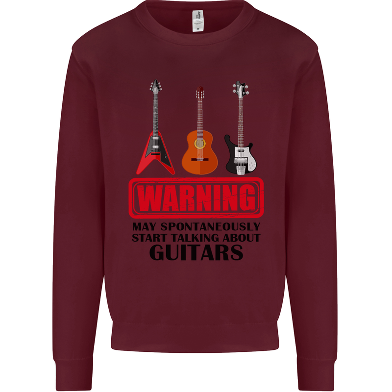 May Start Talking About Guitars Guitarist Mens Sweatshirt Jumper Maroon