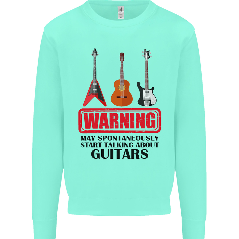May Start Talking About Guitars Guitarist Mens Sweatshirt Jumper Peppermint