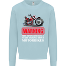 May Start Talking About Motorbikes Funny Kids Sweatshirt Jumper Light Blue