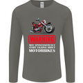 May Start Talking About Motorbikes Funny Mens Long Sleeve T-Shirt Charcoal